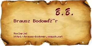 Brausz Bodomér névjegykártya